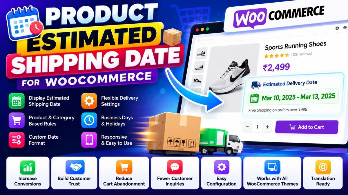 Product Estimated Shipping Date for WooCommerce – Display Delivery Dates &amp; Boost Customer Confidence