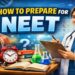 how to prepare for NEET