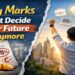 Why marks don't decide your future